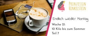 10 Kilo bis zum Sommer – Teil 7